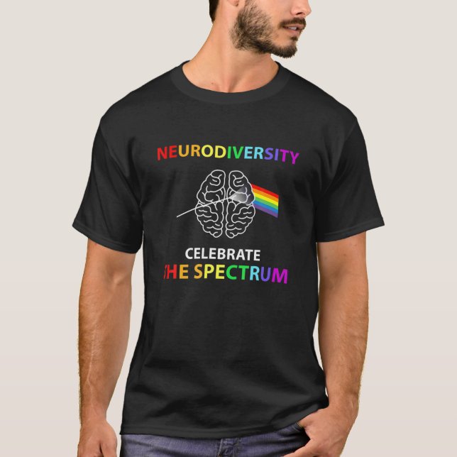 Neurodiversity Celebrate The Spectrum Autistic Rai T-Shirt (Front)