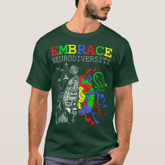 Neurodiversity Embrace ADHD Autism ASD T-Shirt