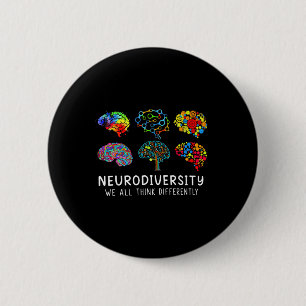 Neurodiversity - Embrace Adhd Autism Awareness  6 Cm Round Badge