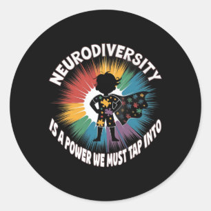 Neurodiversity Is A Power We Must Tap Autism Autis Classic Round Sticker