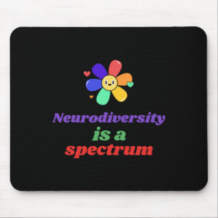 Neurodiversity Is A Spectrum Disorder Asd Adhd Aut Mouse Pad