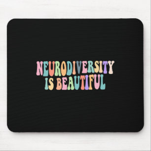 Neurodiversity Is Beautiful Autism Awareness Mouse Pad