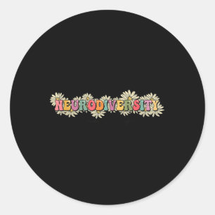Neurodiversity Is Beautiful Floral Mental Health A Classic Round Sticker
