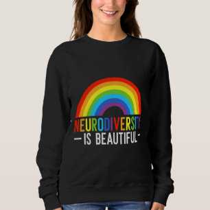 Neurodiversity Is Beautiful Infinity Rainbow Adhd Sweatshirt