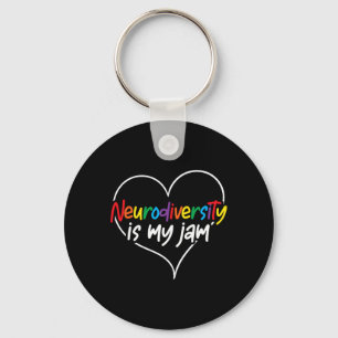 Neurodiversity Is My Jam Heart Autism Awareness Te Key Ring