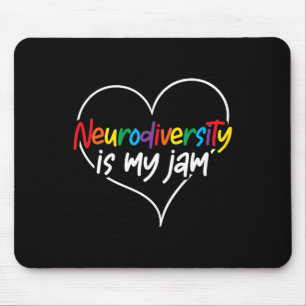 Neurodiversity Is My Jam Heart Autism Awareness Te Mouse Pad