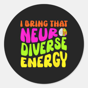 Neurodiversity Shirt Autism Adhd Asd Neurodiverse Classic Round Sticker