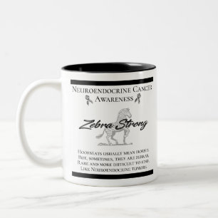 Neuroendocrine Cancer Awareness  Zebra Strong Two-Tone Coffee Mug