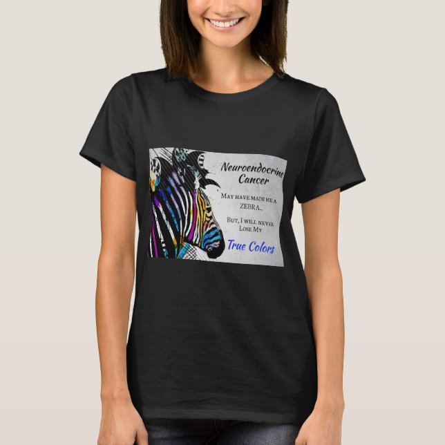 Neuroendocrine Cancer Support Awareness T-Shirt (Front)
