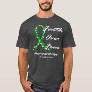 Neurofibromatosis Awareness Faith Over Fear In Thi T-Shirt