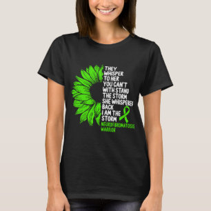 Neurofibromatosis Awareness Green Ribbon the Storm T-Shirt
