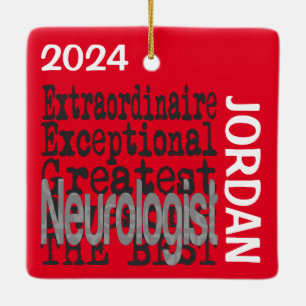 Neurologist Extraordinaire CUSTOM Ceramic Ornament