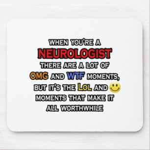 Neurologist ... OMG WTF LOL Mouse Pad