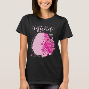 Neurology Neuro Nurse Neuro Tech Neuro Squad  2 T-Shirt