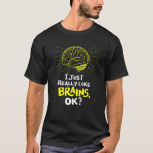 Neurology Neuroscience Quote Neuro Nurse T-Shirt