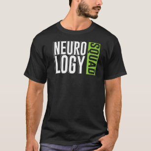 Neurology Squad Neuroscience Neurologist T-Shirt
