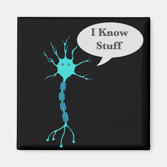 Neuron I Know Stuff Magnet (Front)