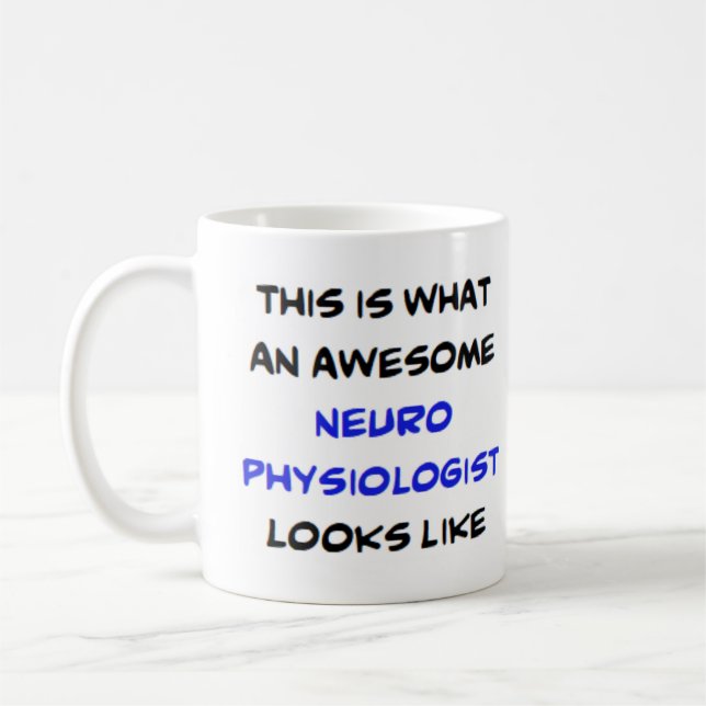 neurophysiologist, awesome coffee mug (Left)