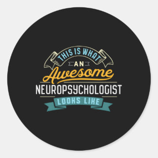 Neuropsychologis Awesome Job Occupation Classic Round Sticker