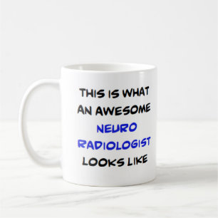 neuroradiologist, awesome coffee mug