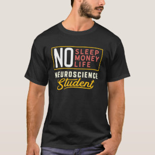 Neuroscience Major Studen Graduation T-Shirt