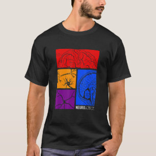Neuroscience Neurologist Neuroscientist Neurobiolo T-Shirt