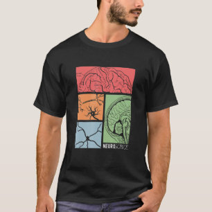 Neuroscience Neurologist Neuroscientist Neurobiolo T-Shirt