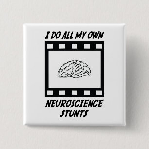 Neuroscience Stunts 15 Cm Square Badge