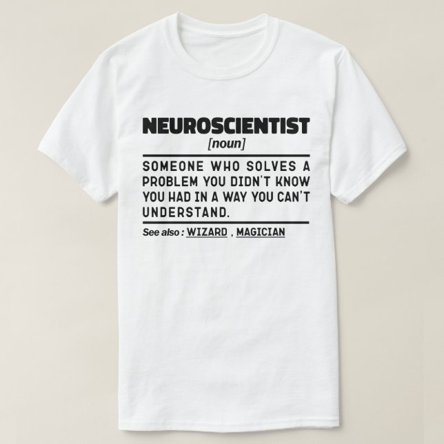 Neuroscientist Noun Science Teacher Neuroscience T-Shirt (Design Front)