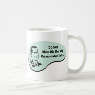 Neuroscientist Voice Coffee Mug