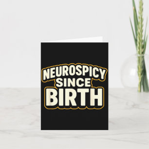Neuroscy Since Birth – Funny Adhd Autism Neurodive Card