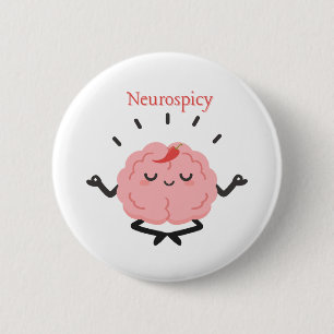 Neurospicy Funny Brain Hot Pepper Cute Girly Quote 6 Cm Round Badge