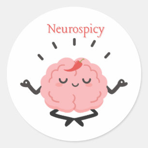 Neurospicy Funny Brain Hot Pepper Cute Girly Quote Classic Round Sticker