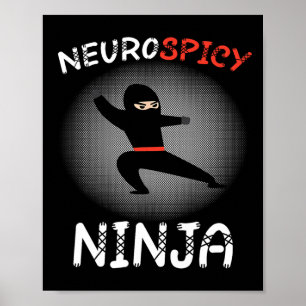 Neurospicy Ninja Autism Shirt For Kids Neurodivers Poster