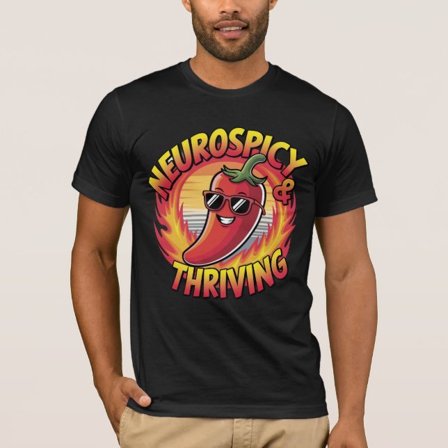 Neurospicy & Thriving T-Shirt (Front)