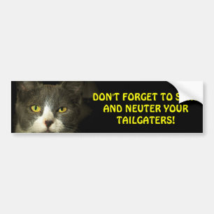 Neuter tailgaters bumper sticker