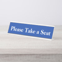 Neutral and Plain "Please Take a Seat"