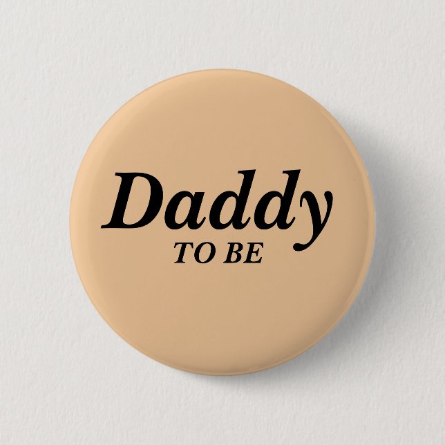 Neutral Daddy To Be Baby Shower Button (Front)