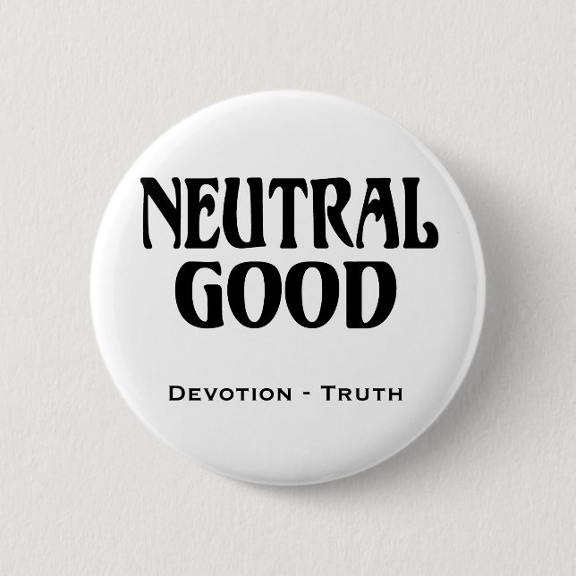 "Neutral Good" 6 Cm Round Badge (Front)