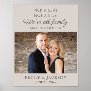 Neutral Grey Pick a Seat Not a Side Wedding Photo Poster
