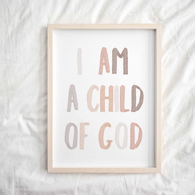 Neutral I am a child of God poster (Creator Uploaded)
