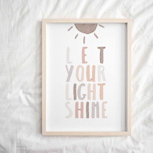 Neutral let your light shine poster