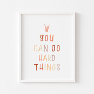 Neutral you can do hard things print
