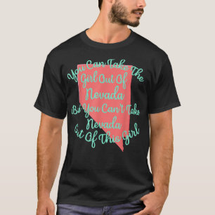 Nevada Girl for a Daughter Wife Mum Sister Girlfri T-Shirt