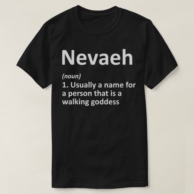 NEVAEH Definition Personalised Name Funny Birthday T-Shirt (Design Front)
