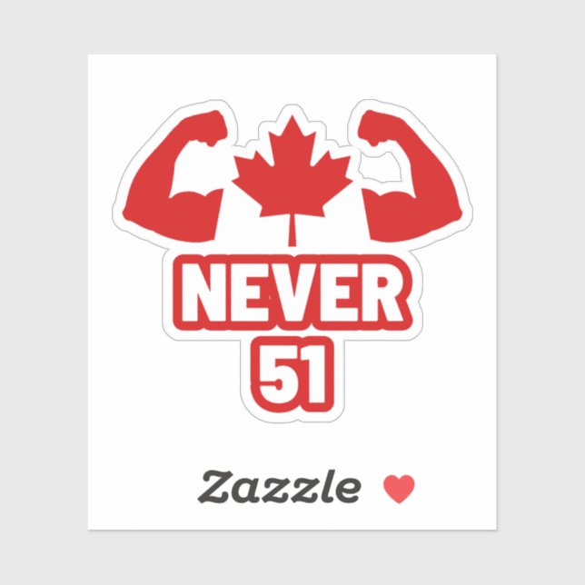 Never 51 Canada Strong (Sheet)