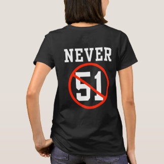 Never 51 St - Canada Never 51 State T-Shirt