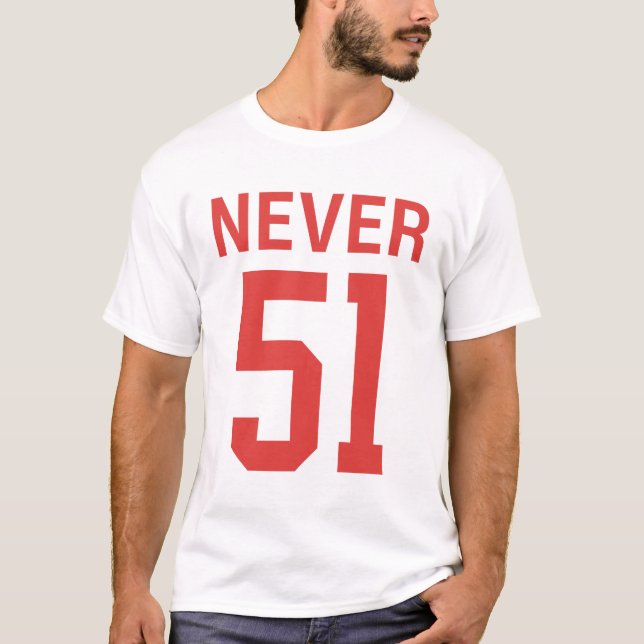 Never 51 T-Shirt (Front)