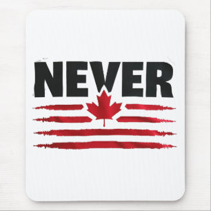 Never 51st Canadian American Trump Politic Mouse Pad