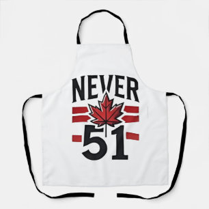 Never 51st Funny Canada is not Fot Sale  Apron